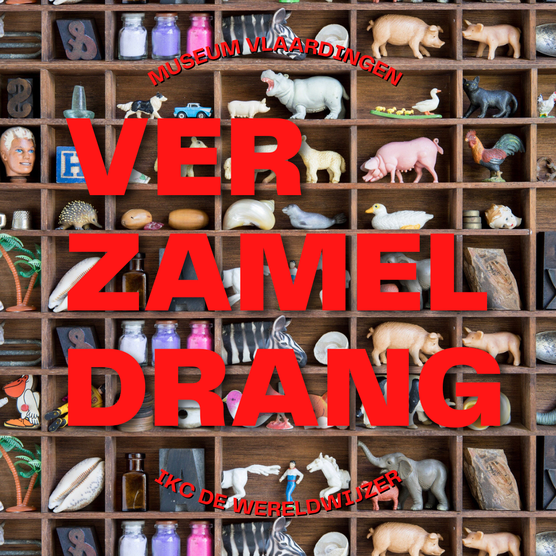 Verzameldrang. Kunstexpositie in samenwerking met IKC De Wereldwijzer